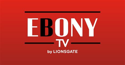 Lionsgate and EBONY Magazine Launch New Free Streaming。